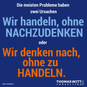 Handeln-ohne-Nachzudenken-nachdenken-ohne-zu-handeln